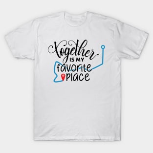 Together is My Favorite Place T-Shirt